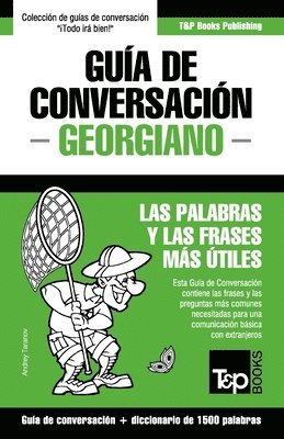 bokomslag Guía de Conversación Español-Georgiano y diccionario conciso de 1500 palabras