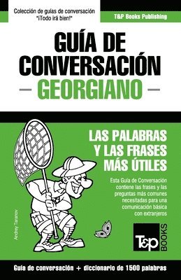 Gua de Conversacin Espaol-Georgiano y diccionario conciso de 1500 palabras 1