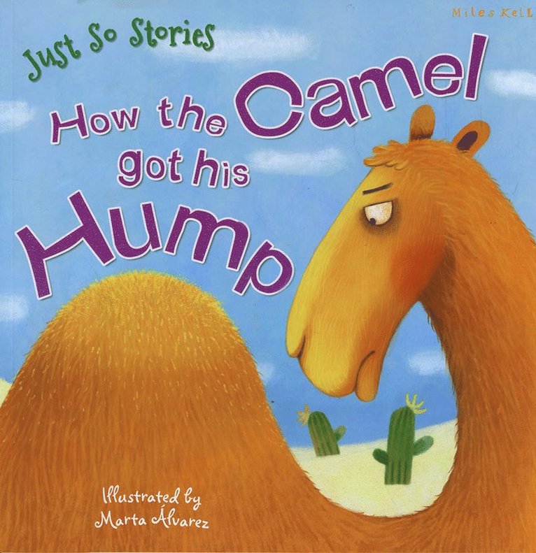 How the Camel got his Hump