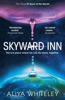 Aliya Whiteley - Skyward Inn, Häftad