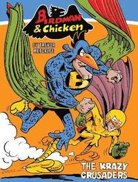 bokomslag Birdman and Chicken: The Krazy Crusaders