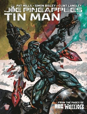 Pat Mills - Joe Pineapples: Tin Man, Häftad