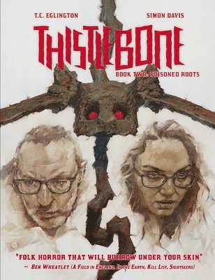 T.C. Eglington, Simon Davis - Thistlebone Book Two: Poisoned Roots, Inbunden