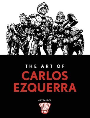 Carlos Ezquerra - Art of Carlos Ezquerra, Inbunden