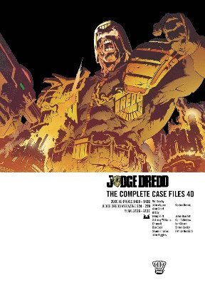 Judge Dredd: The Complete Case Files 40: Volume 40 1