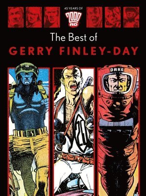 Gerry Finley-Day - 45 Years of 2000 AD: The Best of Gerry Finley-Day, Inbunden