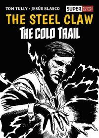 bokomslag The Steel Claw: The Cold Trail