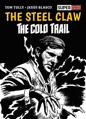 Steel Claw: The Cold Trail