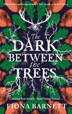Fiona Barnett - Dark Between The Trees, Inbunden