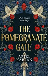 bokomslag The Pomegranate Gate: Volume 1