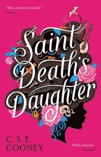 bokomslag Saint Death's Daughter: 2023 World Fantasy Award Winner!