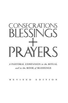 Consecrations, Blessings and Prayers 1