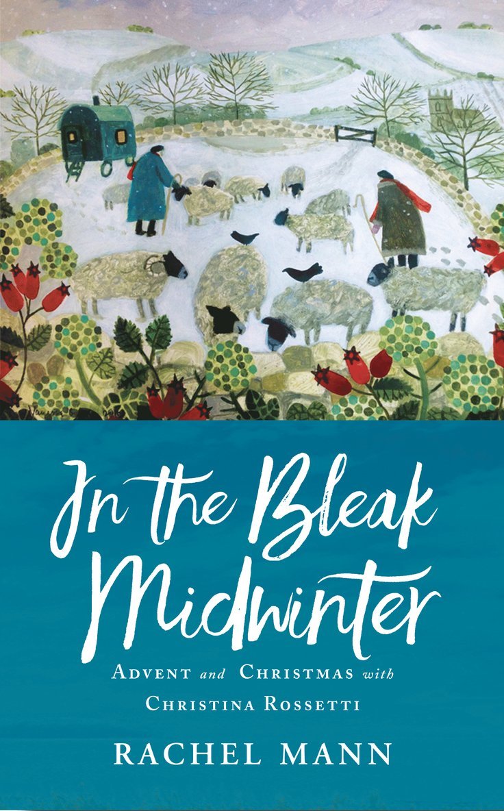 Rachel Mann - In the Bleak Midwinter, Häftad