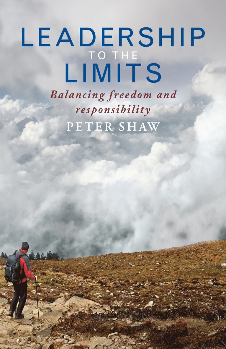 Peter Shaw - Leadership to the Limits, Häftad