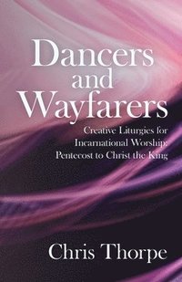 bokomslag Dancers and Wayfarers