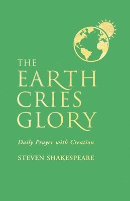 bokomslag Earth Cries Glory