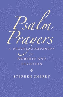 Psalm Prayers 1