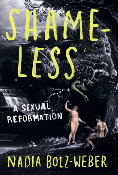 Nadia Bolz-Weber - Shameless, Häftad
