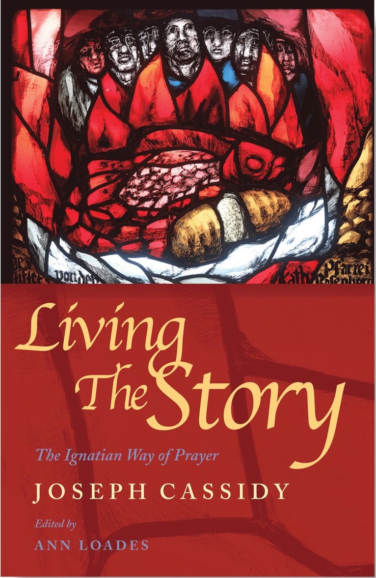 Joe Cassidy, Joseph Cassidy, Ann Loades - Living the Story, Häftad