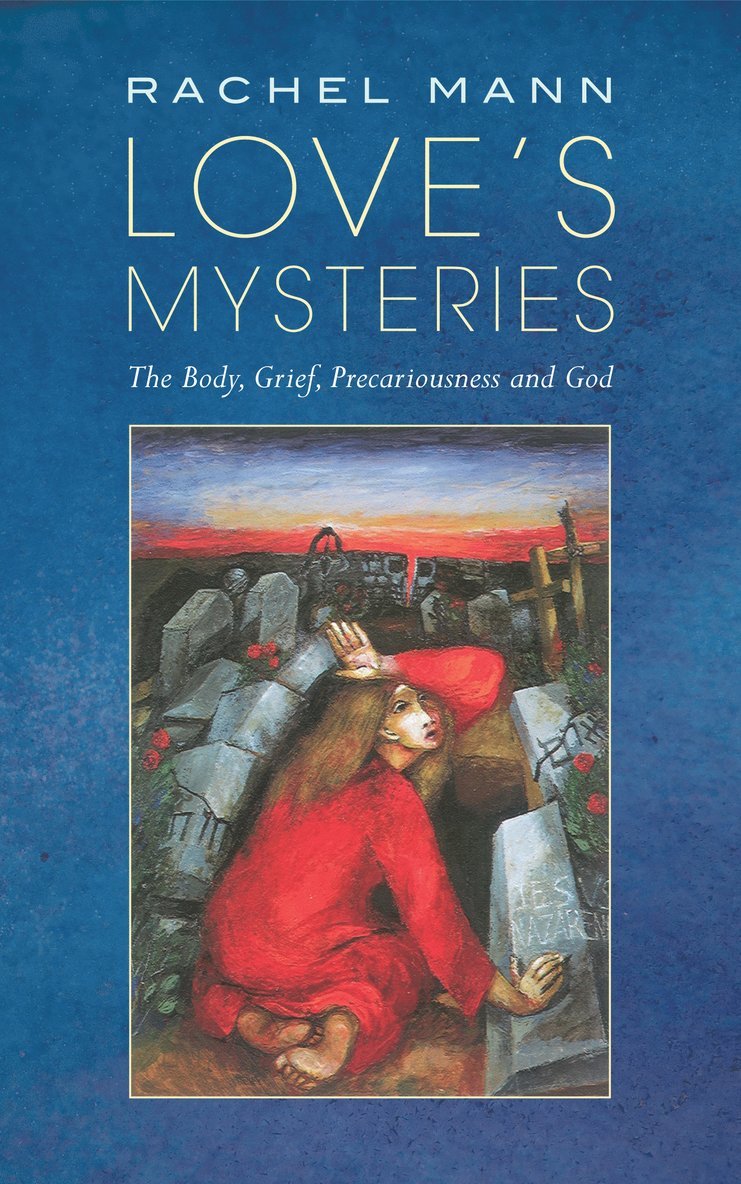 Rachel Mann - Love's Mysteries, Häftad