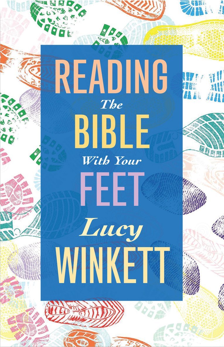 Reading the Bible with your Feet