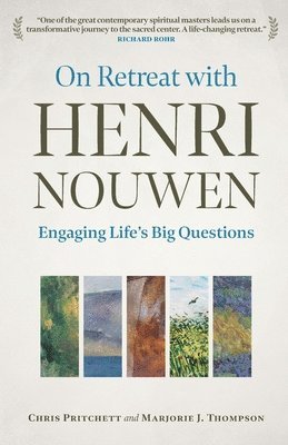 On Retreat with Henri Nouwen 1