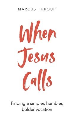 bokomslag When Jesus Calls