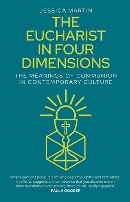 The Eucharist in Four Dimensions 1