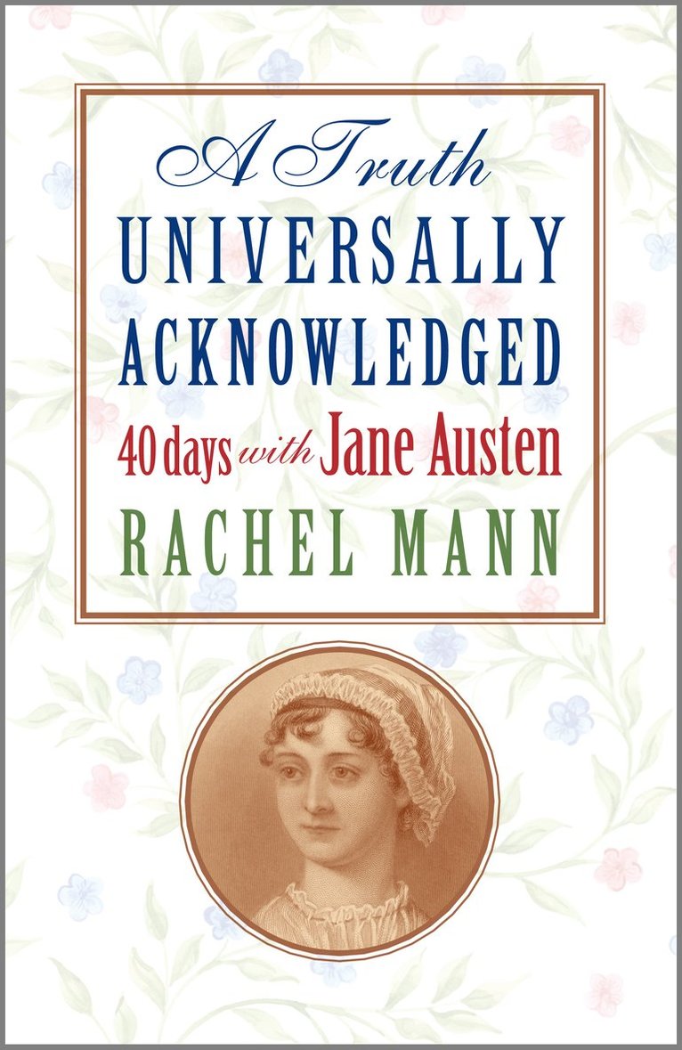 Rachel Mann - Truth Universally Acknowledged, Häftad