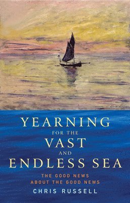 Yearning for the Vast and Endless Sea 1