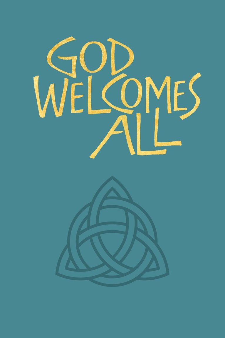 God Welcomes All 1