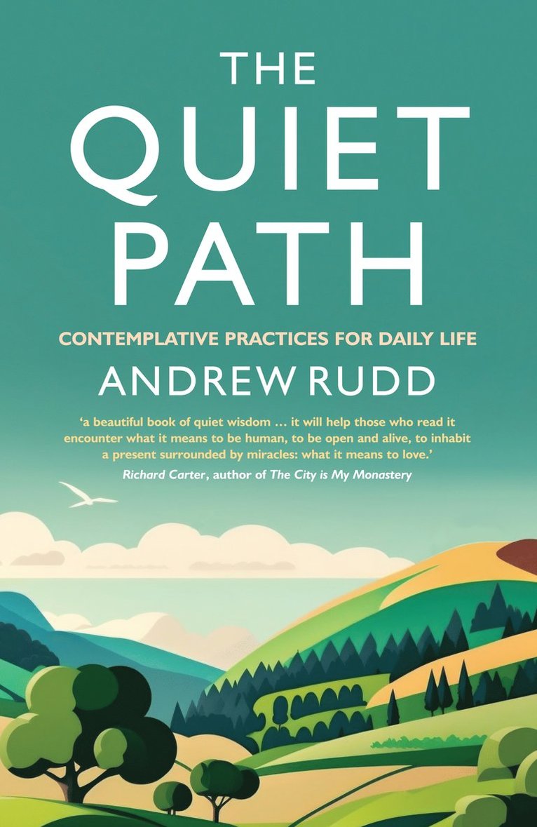 Andrew Rudd - Quiet Path, Häftad