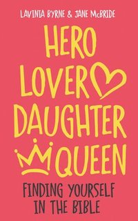 bokomslag Hero Lover Daughter Queen