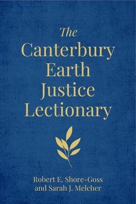 bokomslag Canterbury Earth Justice Lectionary