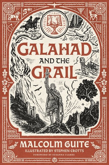 Malcolm Guite - Galahad and the Grail, Inbunden