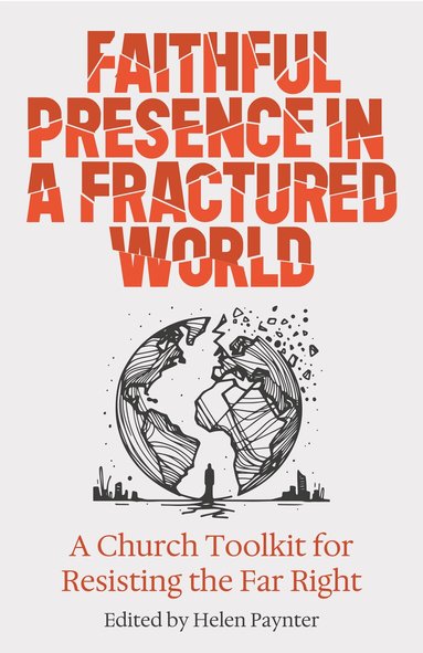 Helen Paynter - Faithful Presence in a Fractured World, Häftad