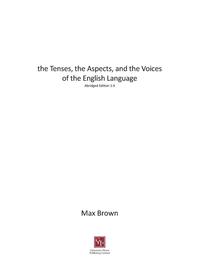bokomslag the Tenses, the Aspects, and the Voices of the English Language