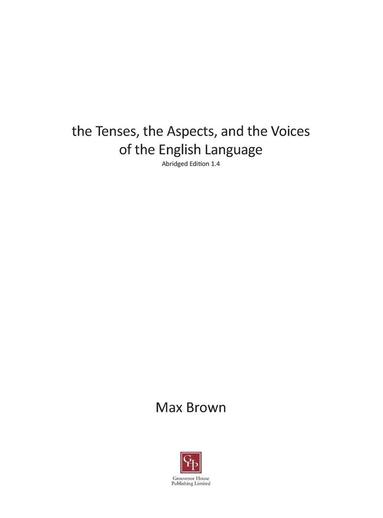 bokomslag the Tenses, the Aspects, and the Voices of the English Language