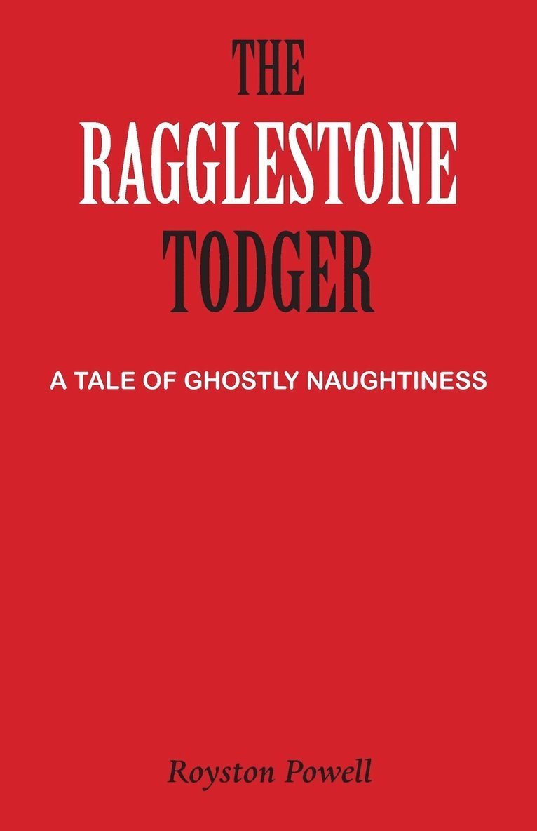 The Ragglestone Todger 1