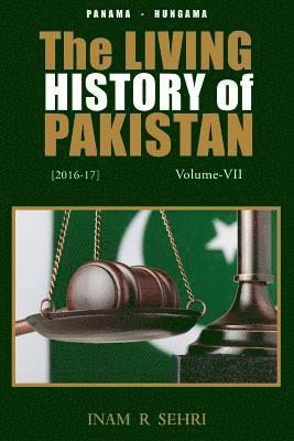 Inam R. Sehri, Inam R Sehri - Living History of Pakistan (2016-2017): Volume VII, Häftad