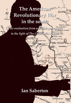 Ian Saberton - American Revolutionary War in the south, Inbunden