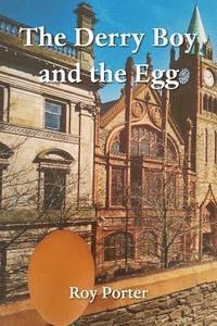 bokomslag The Derry Boy and the Egg