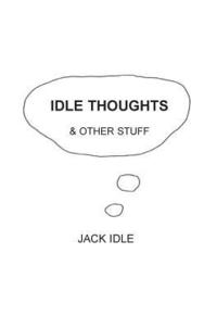 bokomslag Idle Thoughts & Other Stuff
