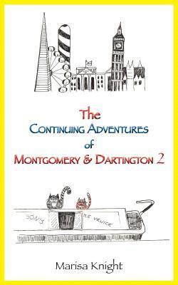 The Continuing Adventures of Montgomery & Dartington 2 1