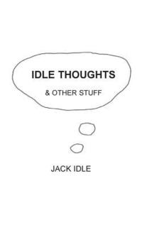 bokomslag Idle Thoughts & Other Stuff