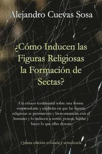 bokomslag Cmo inducen las figuras religiosas la formacin de sectas?