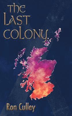 Culley Ron, Ron Culley - Last Colony, Häftad