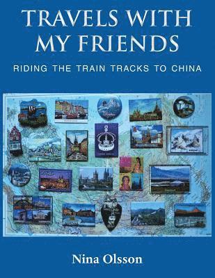 Nina Olsson - Travels With My Friends, Häftad