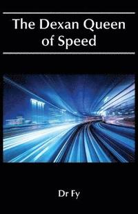 bokomslag Dexan Queen of Speed