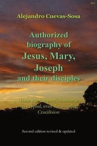 bokomslag Authorized Biography of Jesus, Mary, Joseph and their Disciples 2nd Edition